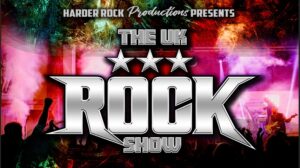 Harder Rock Productions Presents The UK Rock Show