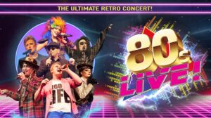 The Ultimate Retro Concert! 80s Live!