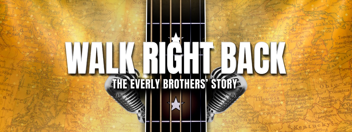 Walk Right Back. The Everly Brothers' Story.