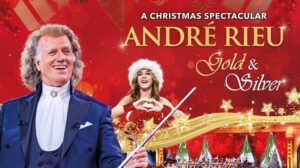 A Christmas Spectacular. André Rieu’s 2024 Christmas Concert: Gold and Silver.