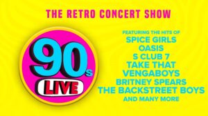 90s Live. The retro concert show. Featuring the hits of Spice Girls, Oasis, S Club 7, Take That, Vengaboys, Britney Spears, The Backstreet Boys and many more.