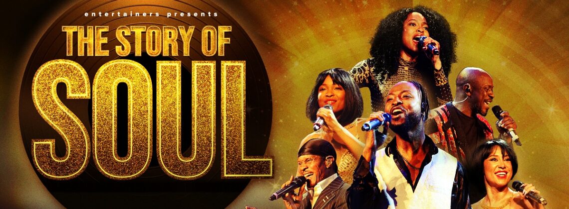 Entertainers Present The Story of Soul.