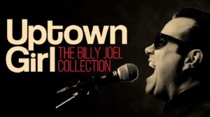 Uptown Girl The Billy Joel Collection