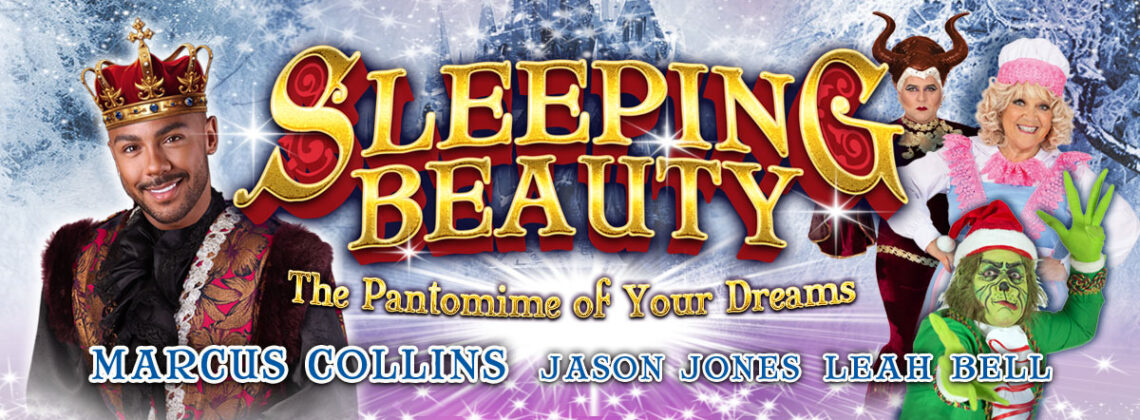 Marcus Collins, Jason Jones and Leah Bell. Sleeping Beauty. The Pantomime of Your Dreams.