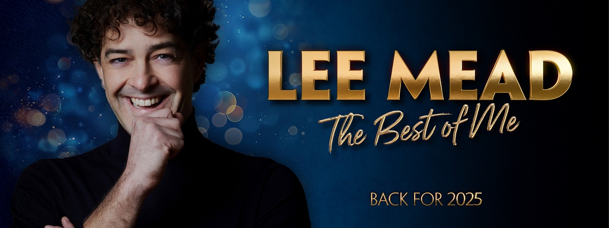 Lee Mead. The Best of Me. Back for 2025.