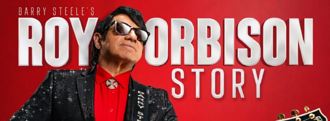 Join Barry Steele’s Roy Orbison Story for an unforgettable evening celebrating the legendary Roy Orbison