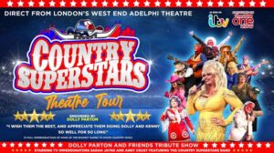 Direct from London's West End Adelphi Theatre starring TV impersonators Sarah Jayne and Andy Crust featuring the Country Superstars Band. Country Superstars Theatre Tour. Dolly Parton and Friends Tribute Show. 12 full impersonations of some of the biggest names to shape country music.