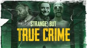 Strange But True Crime