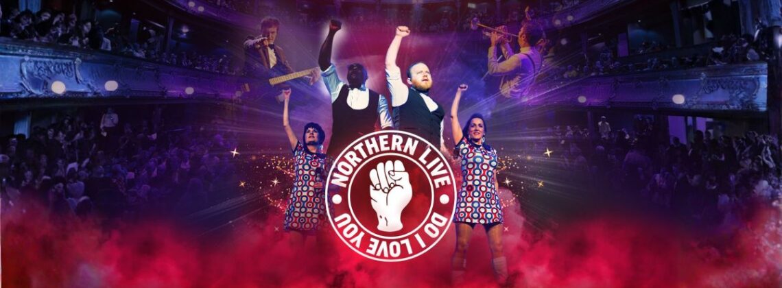 Northern Live: Do I Love You Northern Live: Do I Love You