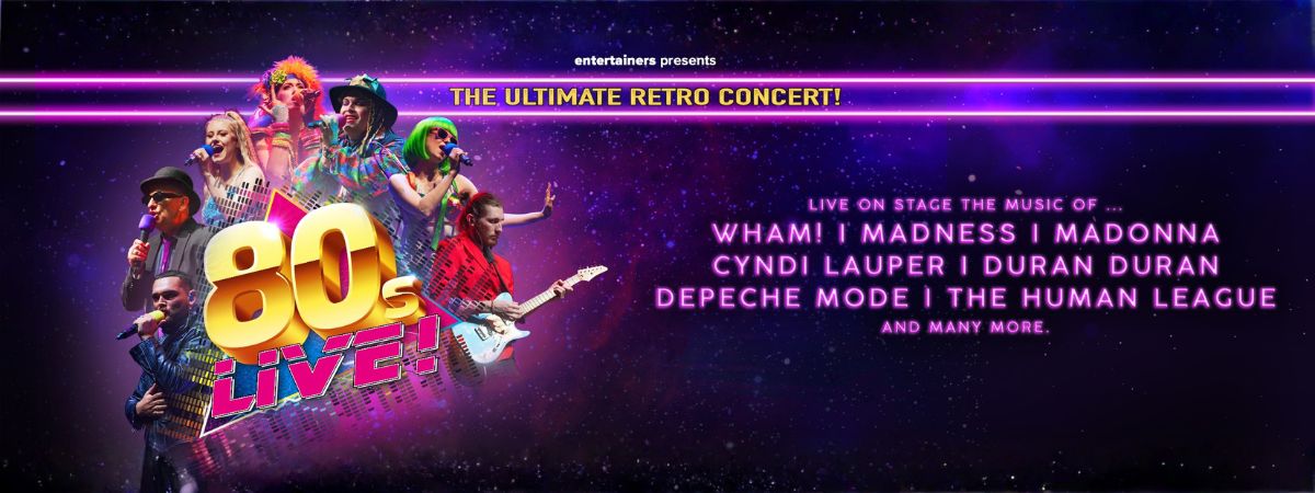 Entertainers presents the ultimate retro concert. Live on stage the music of Wham!, Madness, Madonna, Cyndi Lauper, Duran Duran, Depeche Mode, The Human League and more.