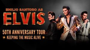 Emilio Santoro as Elvis. 50th Anniversary Tour. Keeping The Music Alive.